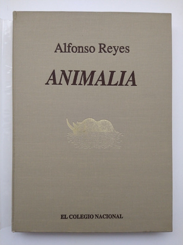 Animalia, Alfonso Reyes. 1era Edición (Reacondicionado)