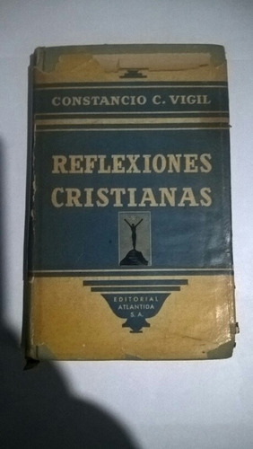 Reflexiones Cristianas Constancio C. Vigil