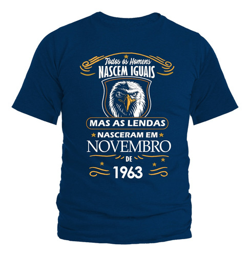 Camiseta, Camisa As Lendas Nascem Em 1963 No Mês De Novembro