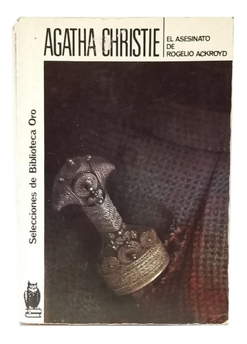 El Asesinato De Rogelio Ackroyd, Agatha Christie, Molino, Ex