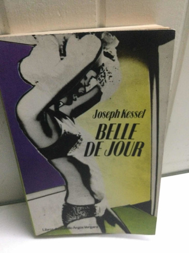 Belle De Jour.  Joseph Kessel.