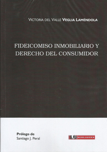 Fideicomiso Inmobiliario Derecho Consumidor Veglia Lamendola