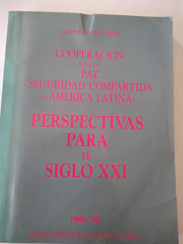 Cooperación Para La Paz Y Seguridad América Latina