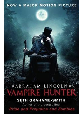 Libro Abraham Lincoln Vampire Hunter Film Tie De Seth Graham