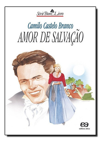 Amor De Salvação, De Camilo Castelo Branco. Editora Ática Em Português