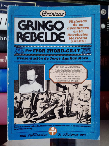 Gringo Rebelde: Por Ivor Thord-gray