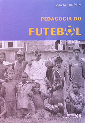 Libro Pedagogia Do Futebol - 3ª Ed