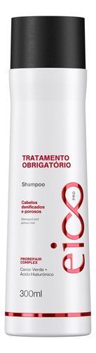 Shampoo Eico Professional Tratamento Obrigatório 300ml