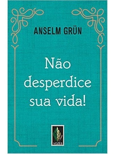 Não Desperdice Sua Vida!  - Vozes Nobilis