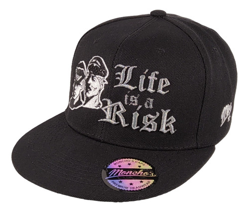 Gorra Plana Life Is A Risk Monchos Caps Eco