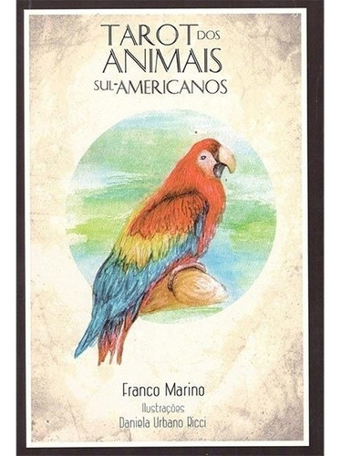 Tarot Dos Animais Sul-americanos (livro + Cartas)