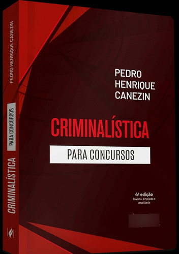 Criminalística Para Concursos - 4 Edicao 2025 Juspodivm, De Pedro Henrique Canezin., Vol. Único. Editorial Juspodivm, Capa Mole, Edição 4 Em Português, 2025