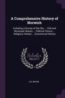 Libro A Comprehensive History Of Norwich : Including A Su...
