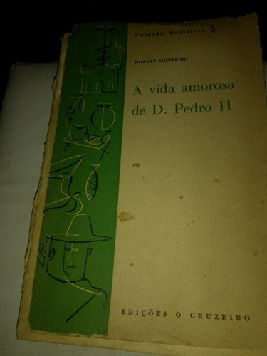 Livro A Vida Amorosa De D. Pedro Ii