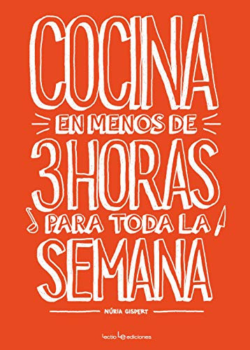 Libro Cocina En Menos De 3 Horas Para Toda La Semana De Gisp