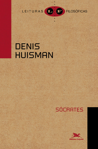 Sócrates, De Denis Huisman. Editora Edições Loyola, Capa Dura Em Português