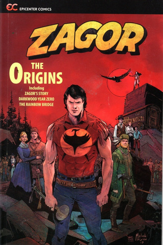 Zagor The Origins - 450 Páginas - Em Inglês - Editora Epicenter Comics - Formato 15 X 23 - Capa Mole - 2017 - Bonellihq Cx363 C23