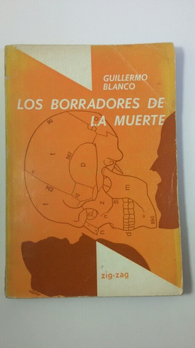 Los Borradores De La Muerte - Guillermo Blanco