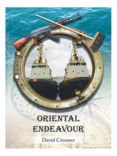 Oriental Endeavour - David Creamer. Eb17