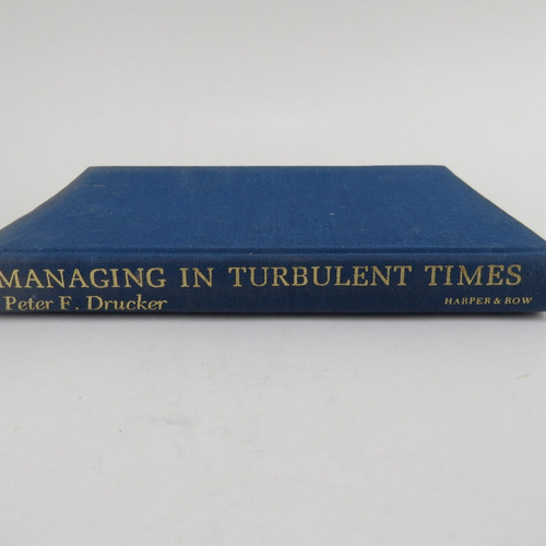 L4628 Peter F Drucker -- Managing In Tubulent Times