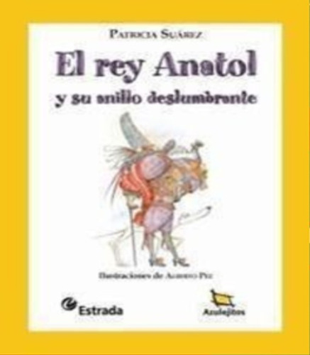 El Rey Anatol Y Su Anillo Deslumbrante (Reacondicionado)