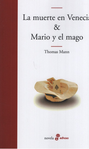 La Muerte En Venecia & Mario Y El Mago - Thoman Mann