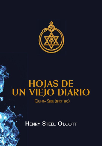 HOJAS DE UN VIEJO DIARIO 5, de HENRY S. OLCOTT. Editorial Dagón, tapa blanda en español