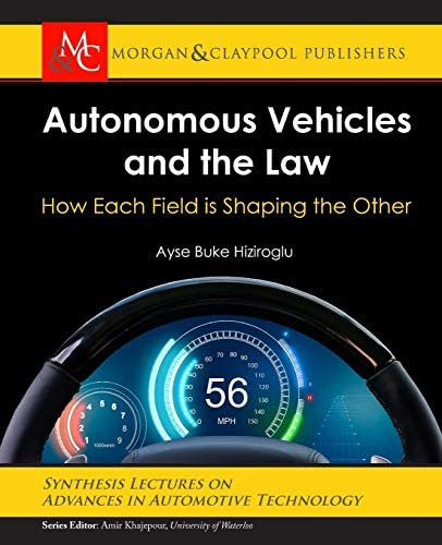 Libro: Autonomous Vehicles And The Law: How Each Field Is On