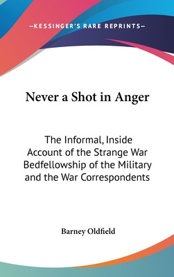 Libro Never A Shot In Anger: The Informal, Inside Account...