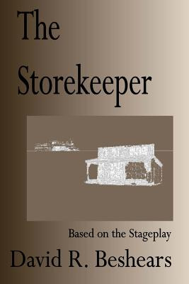 Libro The Storekeeper: A Stage Play In Three Acts - Beshe...