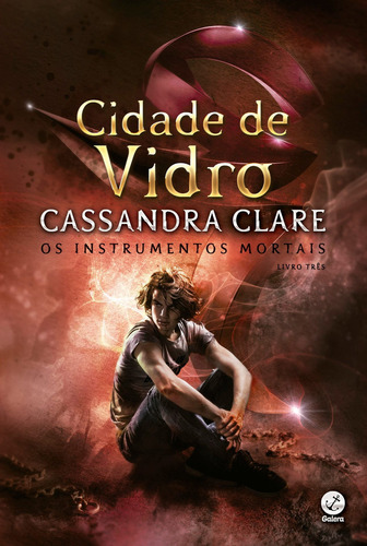 Cidade De Vidro (vol.3 Os Instrumentos Mortais - Capa Nova), De Clare, Cassandra. Editora Galera, Capa Mole Em Português, 2021
