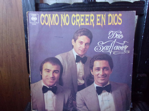 Vinilo Trio San Javier Como No Creer En Dios