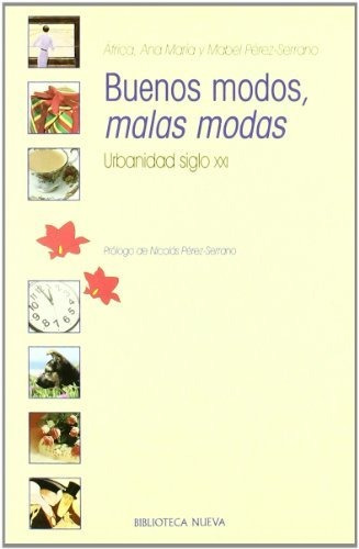 Libro Buenos Modos Malas Modas  De Perez-serrano Jaureg