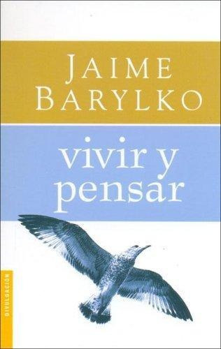 Vivir Y Pensar, De Barylko, Jaime. Editorial Booket, Tapa Tapa Blanda En Español