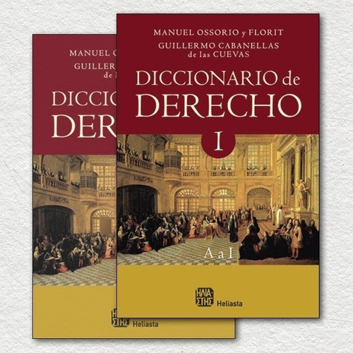 Diccionario De Derecho. 2 Tomos - Ossorio Y Florit, Cabanell