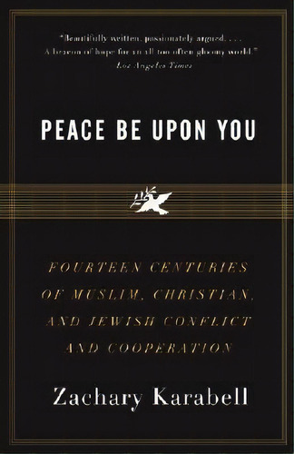 Peace Be Upon You, De Zachary Karabell. Editorial Vintage, Tapa Blanda En Inglés