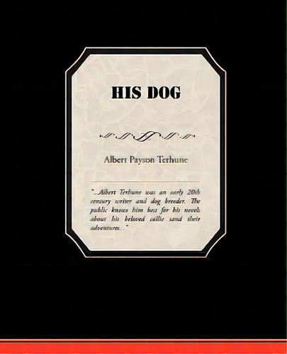 His Dog, De Albert Payson Terhune. Editorial Book Jungle, Tapa Blanda En Inglés