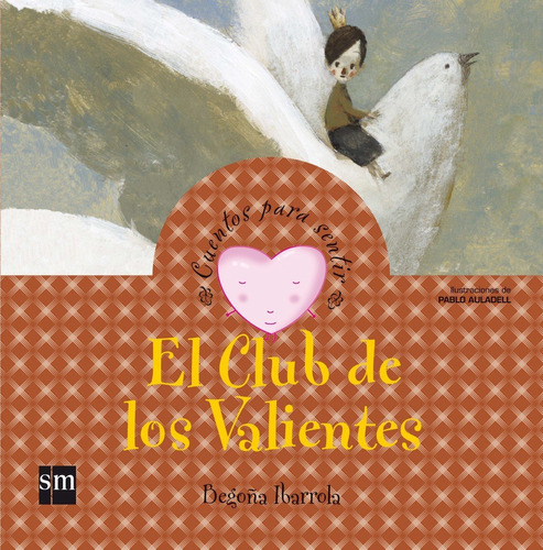 Libro El Club De Los Valientes - Ibarrola, Begoña | MercadoLibre