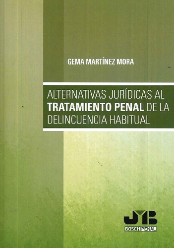 Libro Alternativas Jurídicas Al Tratamiento Penal De La Deli