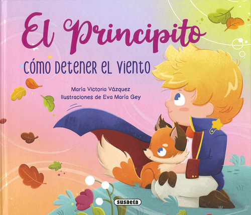 Libro El Principito. Como Detener El Viento - Blazquez Gi...