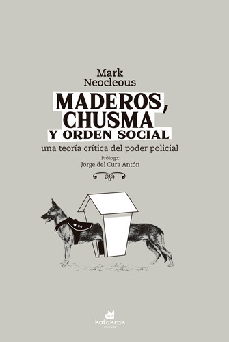 Maderos, Chusma Y Orden Social - Mark Neocleous, De Mark Neocleous. Editorial Katatrak En Español