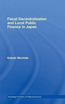 Fiscal Decentralization And Local Public Finance In Japan...