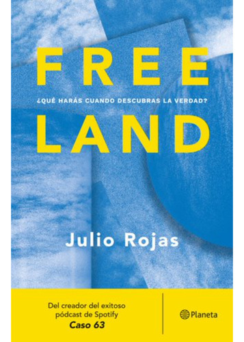 Imagen 1 de 1 de Libro Freeland, De Rojas; Julio. Editorial Planeta, Tapa Blanda En Español, 2023