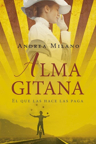 Alma gitana, de Andrea Milano. Editorial Grijalbo en español
