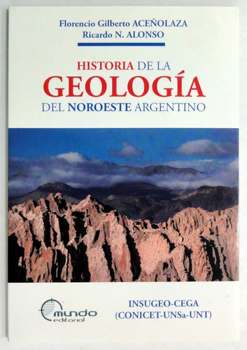 Alonso. Historia De La Geología Del Noroeste Arg. Nuevo 