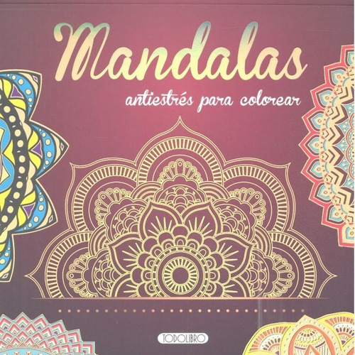 Libro Mandalas Antiestres Para Colorear 1