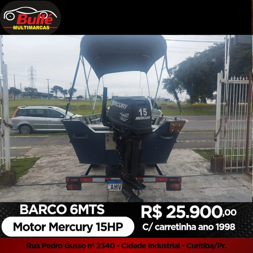 Barco 6 Mt Motor Mercury 15hp C/ Carretinha Documentado