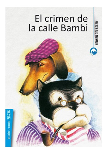 Libro - El Crimen De La Calle Bambi - Hernán Del Solar