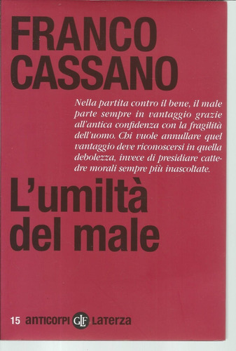 Livro Lumiltà Del Male, Franco Cassano