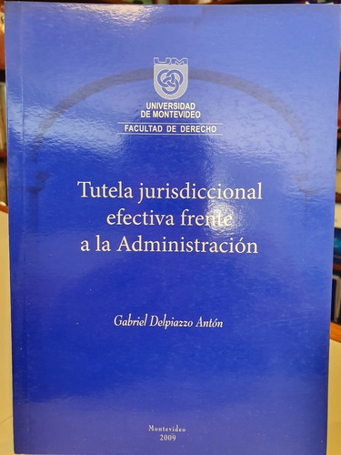 Tutela Jurisdiccional Efectiva Frente A La Administración